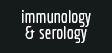 Immunology & Serology