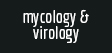 Mycology & Virology